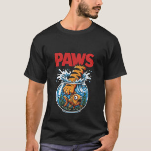 Paws Cat Goldfish Movie Poster Parody Funny Cute T-Shirt