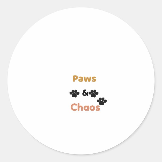 Paws & Chaos Funny Paw Print Classic Round Sticker (Front)