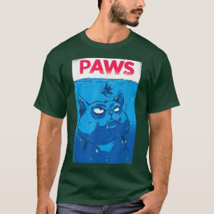 PAWS Funny Cat For Cute Funny Cat Lover Parody T-Shirt