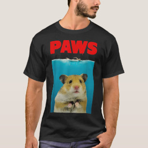 Paws Hamster Funny  Parody  Hammy Lover Gifts T-Shirt