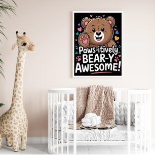 Paws-itively Bear-y Awesome! Poster