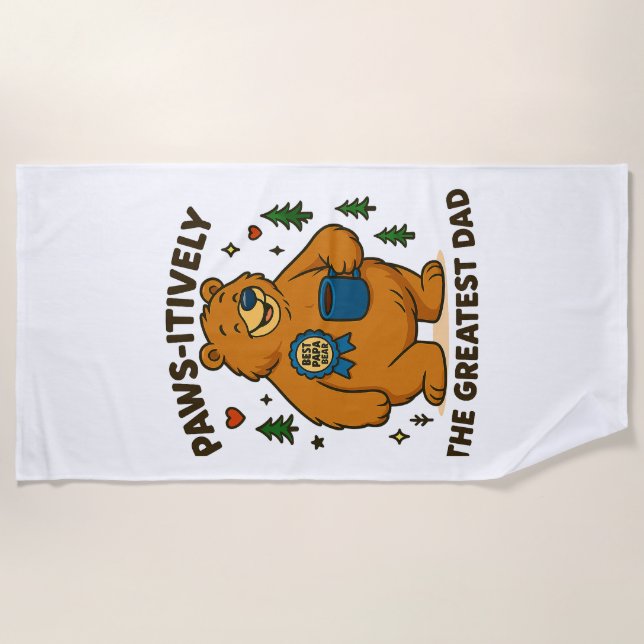 Paws-itively the Greatest Dad Bear Beach Towel (Front)