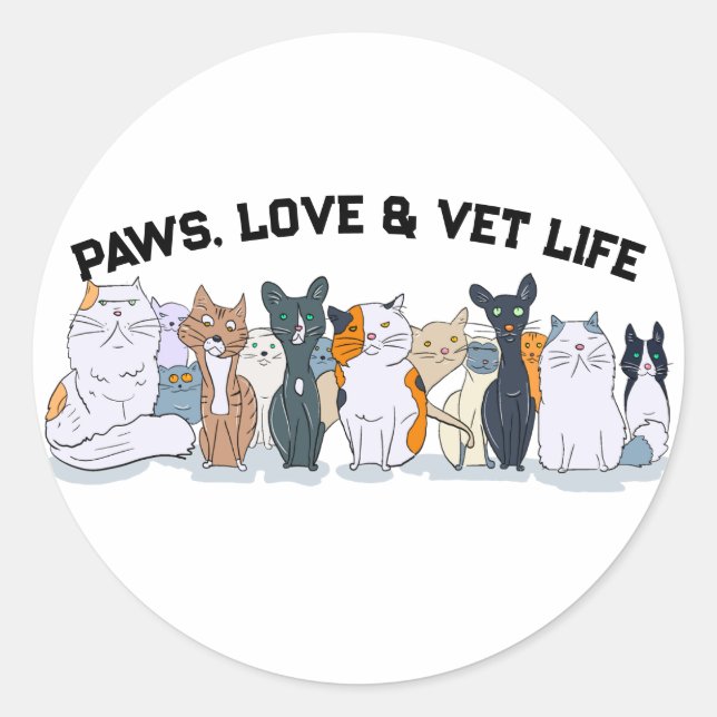 Paws, Love & Vet Life Classic Round Sticker (Front)