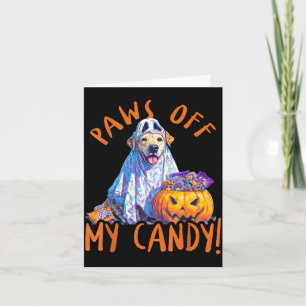 Paws Off My Candy - Halloween Dog Card