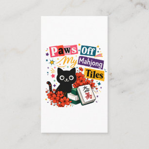 Paws off My Mahjong Tiles Black Cat Business Card
