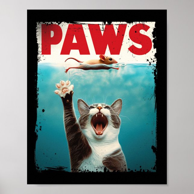 Paws Parody Cat Mouse Humourous Cat Chasing Mouse  Poster (Front)