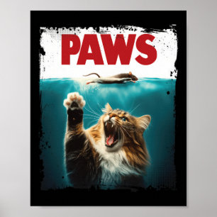 Paws Parody Cat Mouse Humourous Cat Chasing Mouse  Poster