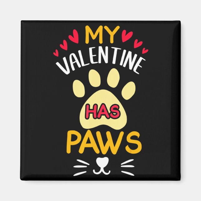 Paws Pet Cat My Valentine Hearts Day Happy Valenti Magnet (Front)