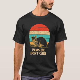 Paws Up Don't Care Cat Couples Kitten Cat Mom 1 T-Shirt