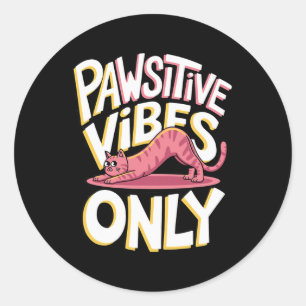 Pawsitive Vibes Only Cat Yoga _1 - Copy Classic Round Sticker
