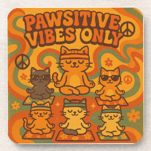 Pawsitive Vibes Only Coaster