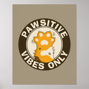 Pawsitive vibes only Cute Cat Paw Funny Pun Poster