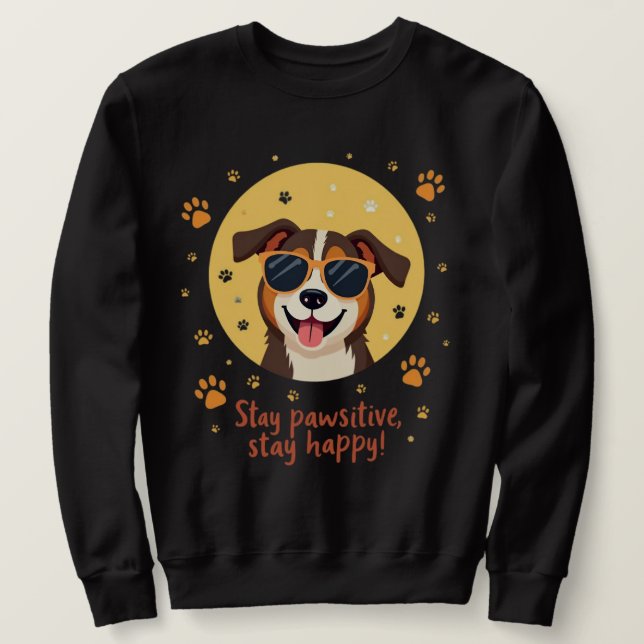Pawsitive Vibes Only Sweatshirt (Design Front)