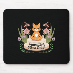 Pawsitive Vibes Only Yoga Poses Kitten Cat Lovers Mouse Pad