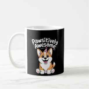Pawsitively Awesome Corgi Birthday Dog Shirt Coffee Mug
