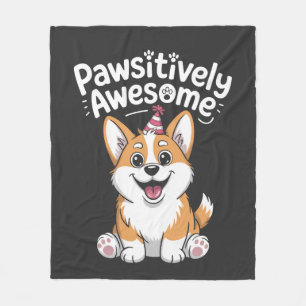 Pawsitively Awesome Corgi Birthday Dog Shirt Fleece Blanket