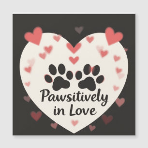 Pawsitively in love ,Pawsome