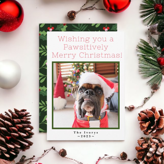 Pawsitively Merry Custom Pet Dog Photo Holiday Card (Creator Uploaded)