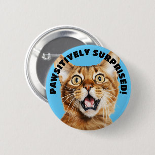 PAWSITIVELY SURPRISED! Funny Crazy Cat Blue 6 Cm Round Badge