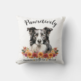 Pawsitively Thankful Grateful Blessed Cute Dog Cushion