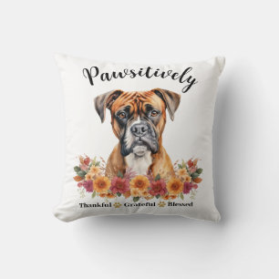 Pawsitively Thankful Grateful Blessed Cute Dog Cushion
