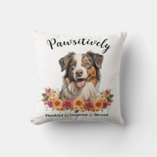 Pawsitively Thankful Grateful Blessed Cute Dog Cushion