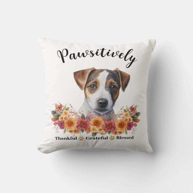 Pawsitively Thankful Grateful Blessed Cute Dog Cushion (Front)