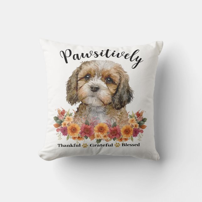Pawsitively Thankful Grateful Blessed Cute Dog Cushion (Front)