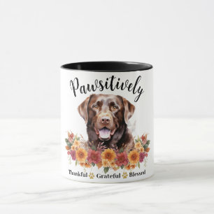 Pawsitively Thankful Grateful Blessed Cute Dog Mug