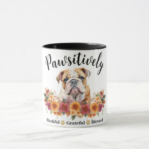 Pawsitively Thankful Grateful Blessed Cute Dog Mug