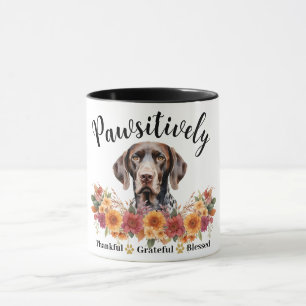 Pawsitively Thankful Grateful Blessed Cute Dog Mug