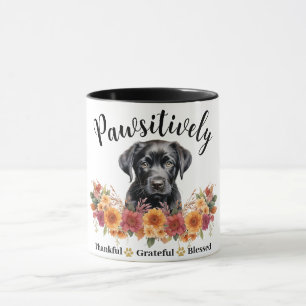 Pawsitively Thankful Grateful Blessed Cute Dog Mug