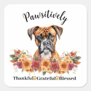 Pawsitively Thankful Grateful Blessed Cute Dog Square Sticker