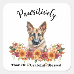 Pawsitively Thankful Grateful Blessed Cute Dog Square Sticker