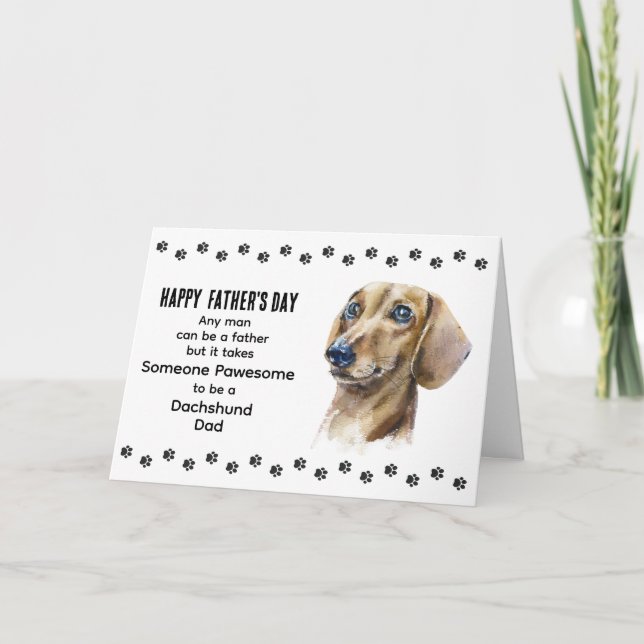 Pawsome Best Dachshund Dog Dad Father's Day Holiday Card (Front)