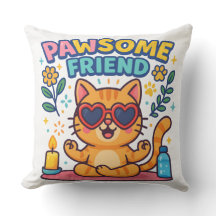 Pawsome Friend Because Every Cat Deserves Love
