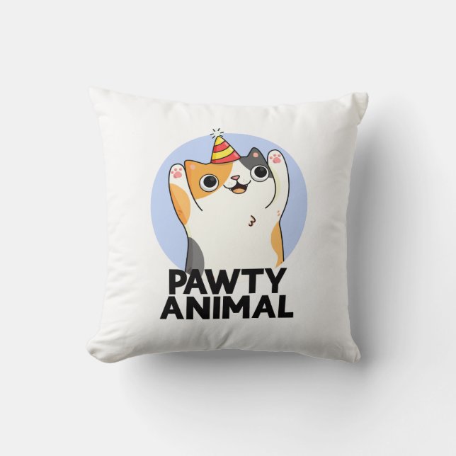 Pawty Animal Funny Party Cat Pun  Cushion (Front)