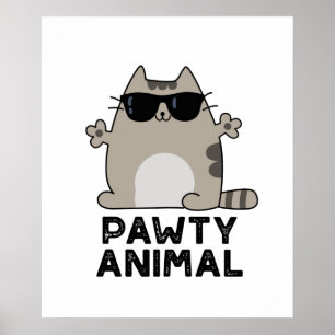 Pawty Animal Funny Party Cat Pun Poster