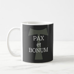 Pax et Bonum (Peace and Good)   Coffee Mug