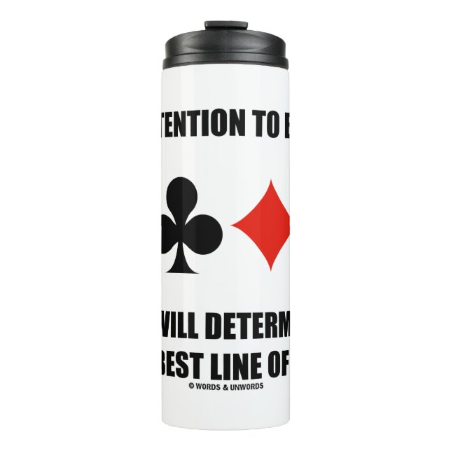Pay Attention To Bidding Will Determine Best Line Thermal Tumbler (Front)