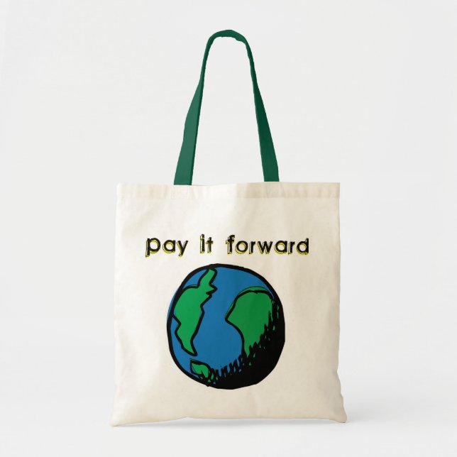 Pay It Forward Tote Bag (Front)
