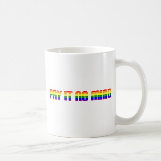pay it no mind coffee mug