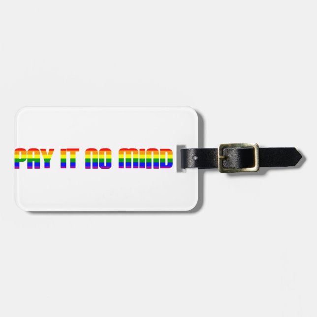 pay it no mind luggage tag (Front Horizontal)