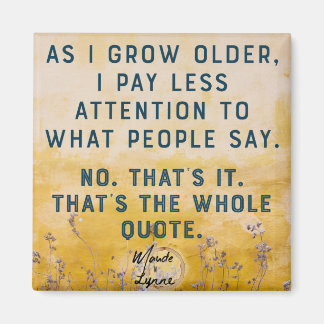 Pay less attention quote magnet