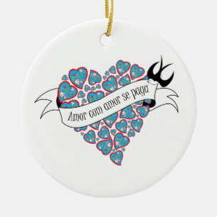 Pay love with love illustrated Portuguese proverb  Ceramic Ornament