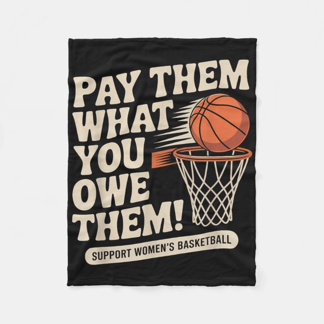 Pay Them What You Owe Them Basketball Support _1  Fleece Blanket (Front)