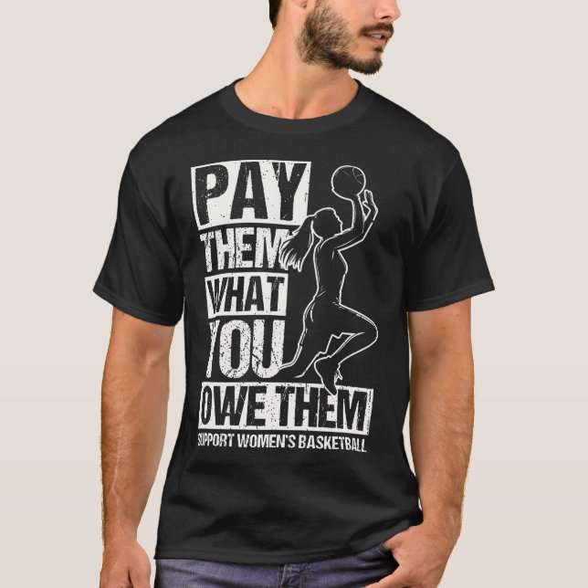 Pay Them What You Owe Them Support Women'S Basketb T-Shirt (Front)