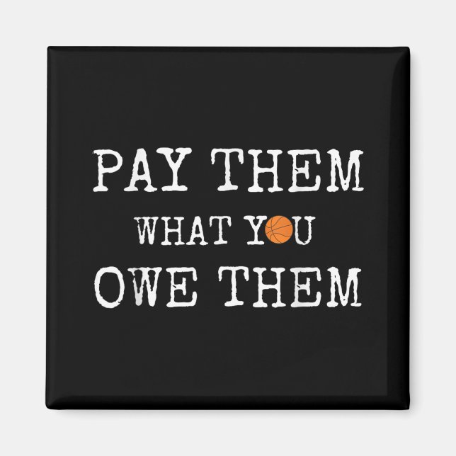 Pay Them What You Owe Them Womens Basketball _1  Magnet (Front)