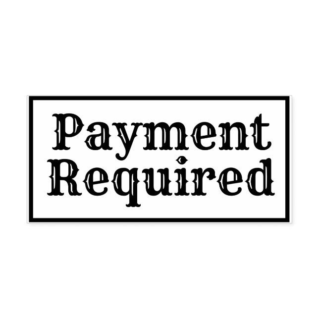 Payment Required Rubber Stamp (Imprint)