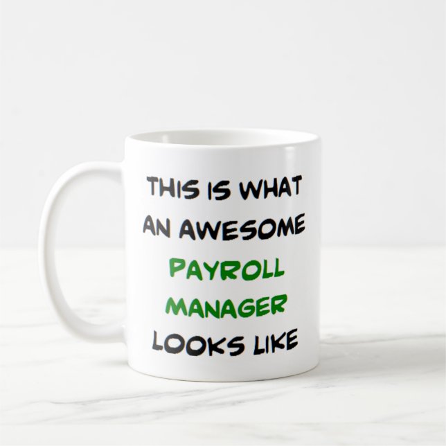 payroll manager, awesome coffee mug (Left)